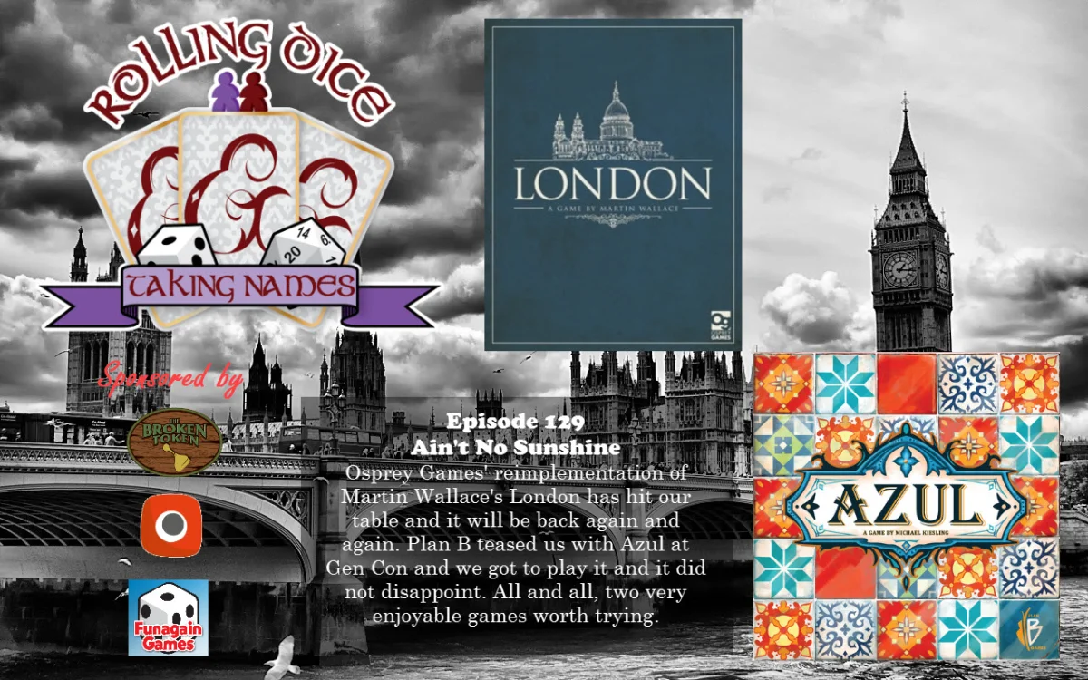 RDTN Episode 129: Azul and London Lead a Wide-Ranging Game Chat