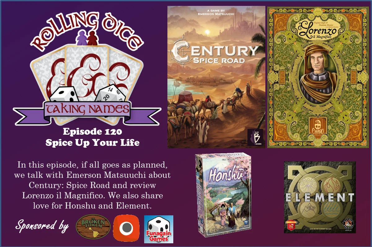 RDTN Episode 120 Puts Lorenzo il Magnifico and Century: Spice Road on the Table