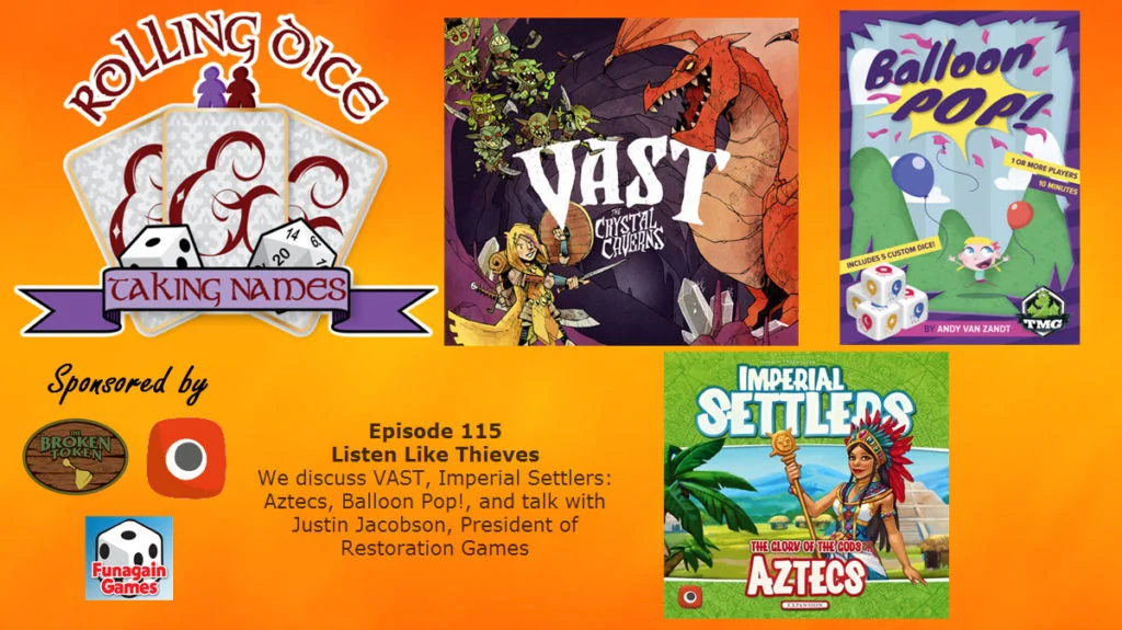 RDTN Episode 115: VAST, Imperial Settlers: Aztecs and Justin Jacobson