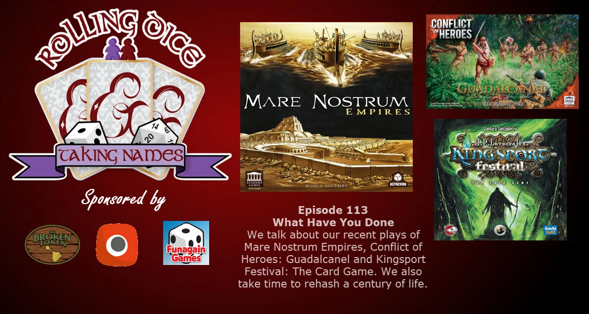 RDTN Episode 113: Mare Nostrum, Guadalcanal and a Table Full of New Games