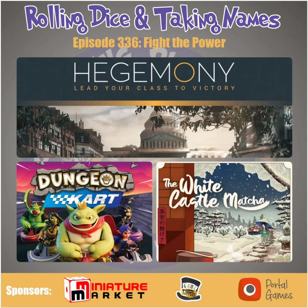 Hegemony Leads a Long Tabletop Discussion Alongside Dungeon Kart and White Castle Matcha