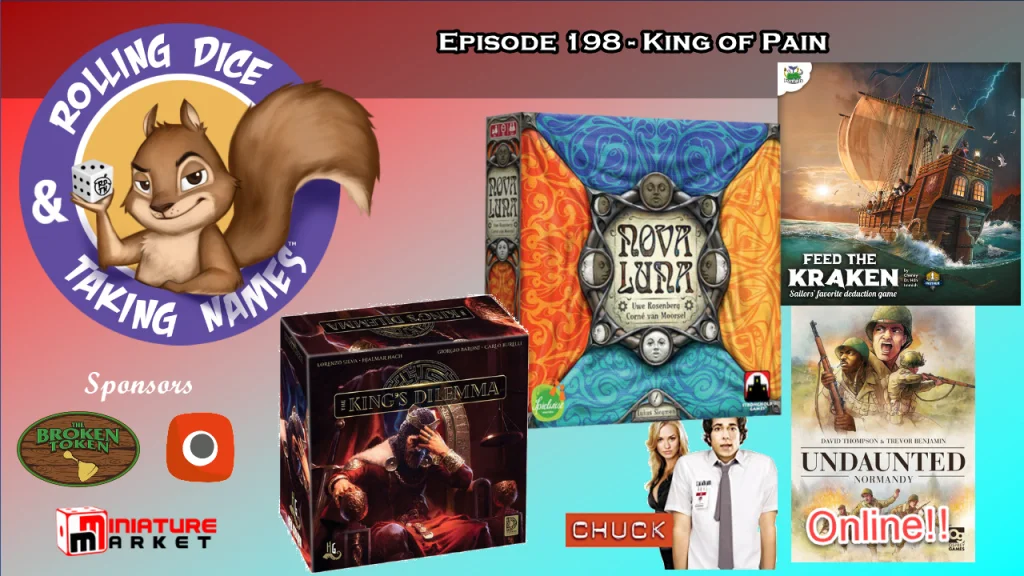 RDTN Episode 198: Nova Luna, King’s Dilemma and Virtual Undaunted: Normandy