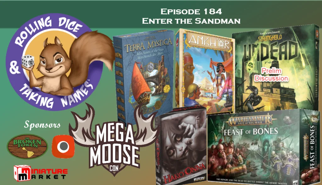 RDTN Episode 184 Looks at Ankh’or, Stronghold Undead and Warhammer: Feast of Bones