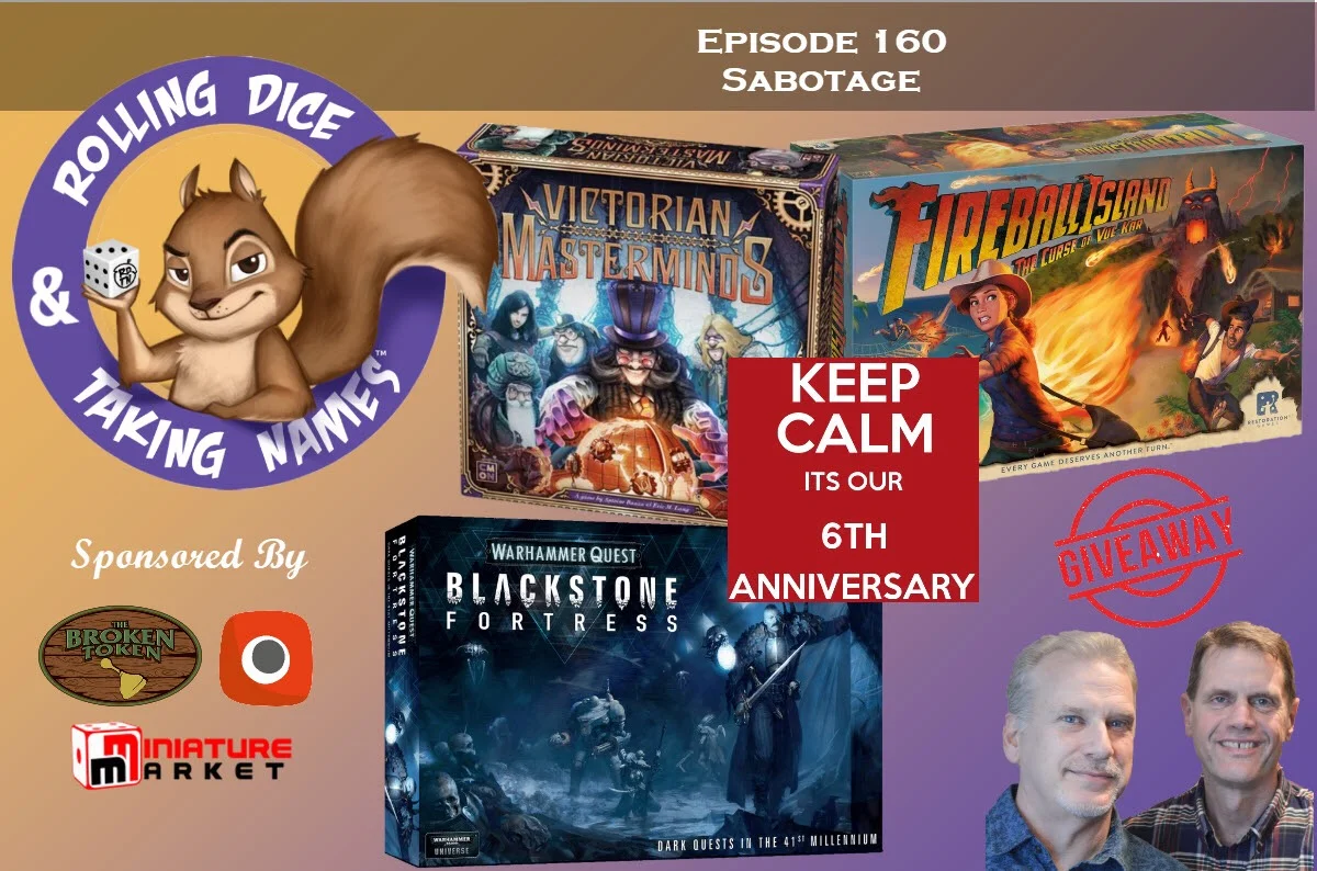 RDTN Episode 160: Blackstone Fortress, Fireball Island and Victorian Masterminds