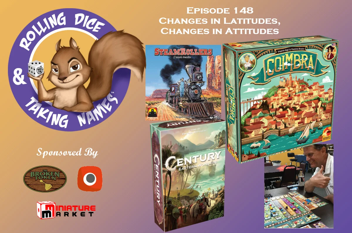 RDTN Episode 148: Coimbra, Century Eastern Wonders, Steamrollers